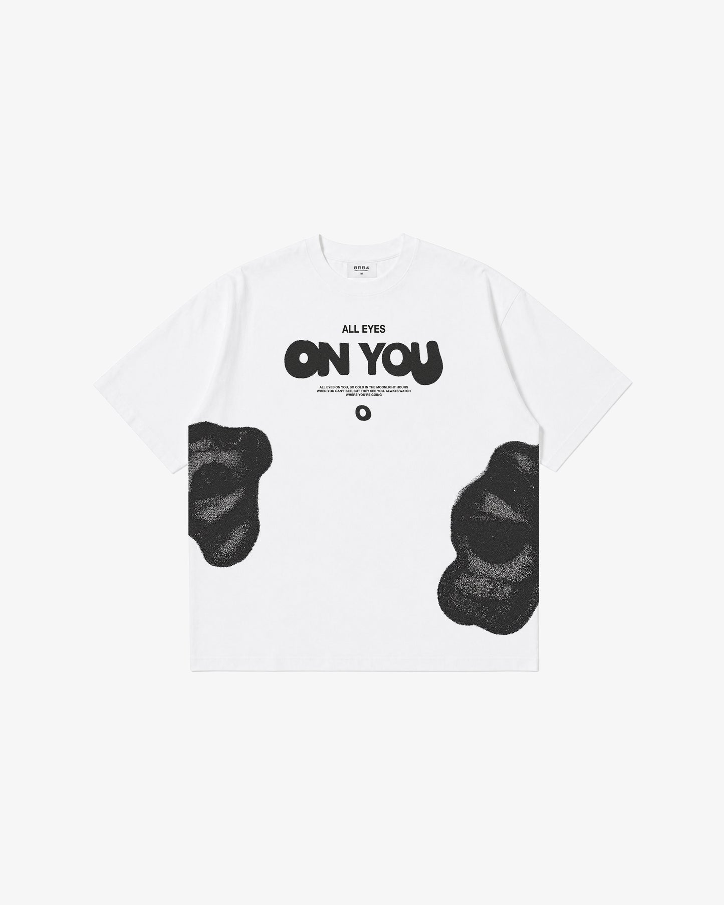 "ALL EYES ON YOU" TEE