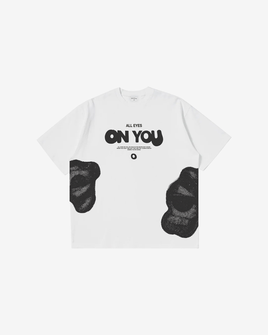 "ALL EYES ON YOU" TEE