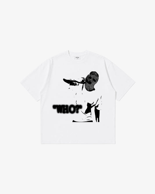 'WHO YOU?' TEE